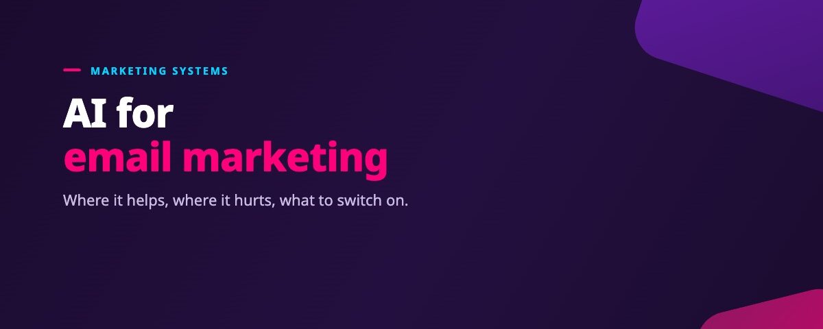 How AI Improves Email Marketing (and Where It Makes It Worse)