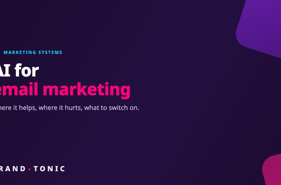 How AI Improves Email Marketing (and Where It Makes It Worse)