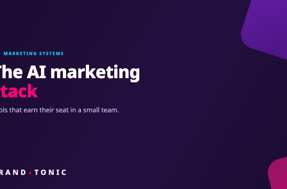 The AI Marketing Stack for Small Businesses: Tools That Earn Their Seat