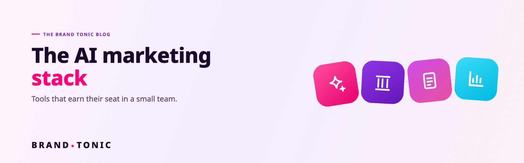 The top AI marketing tools for small businesses, organized by job, and the system that makes them pay off