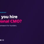 Should You Hire a Fractional CMO? A Decision Framework for Founders